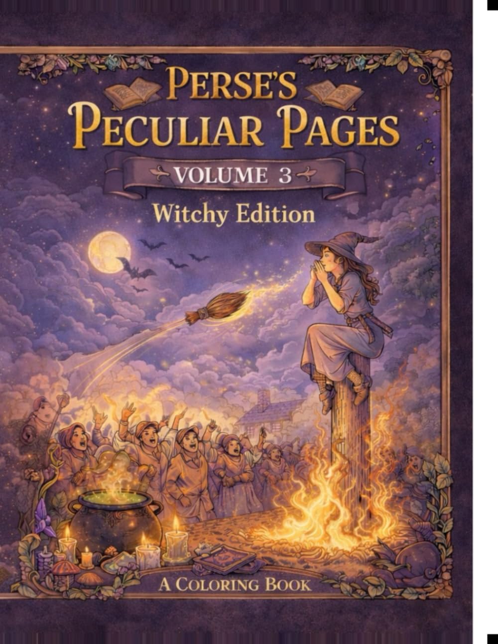 Perse's Peculiar Pages: Volume 3: Witchy Edition