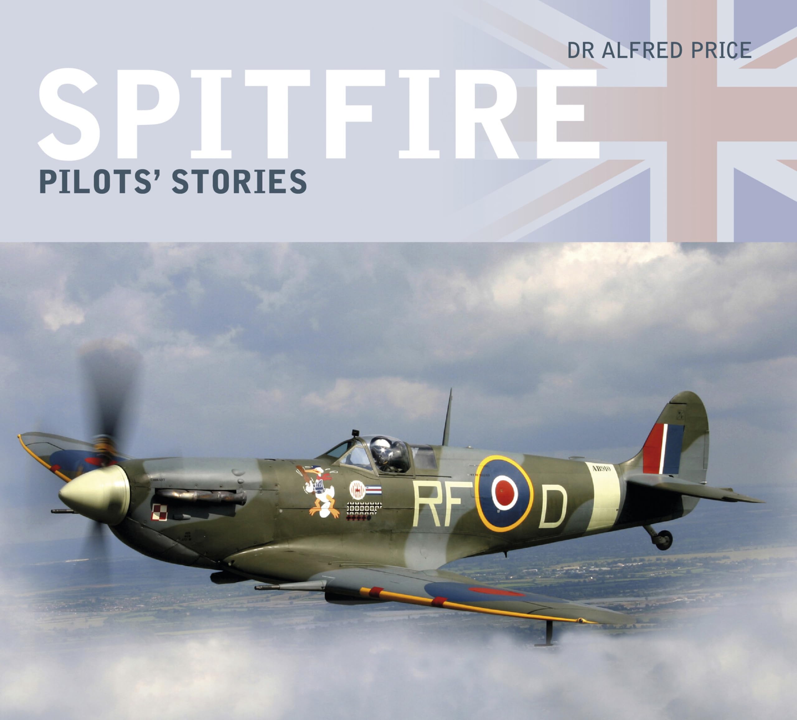 Spitfire: Pilots' Stories - Price, Dr Alfred