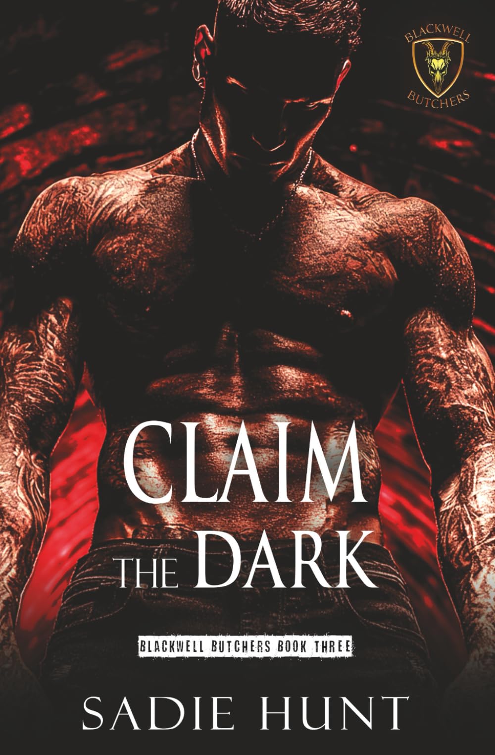 Claim the Dark: Unmasked Cover Edition (Blackwell Butchers)