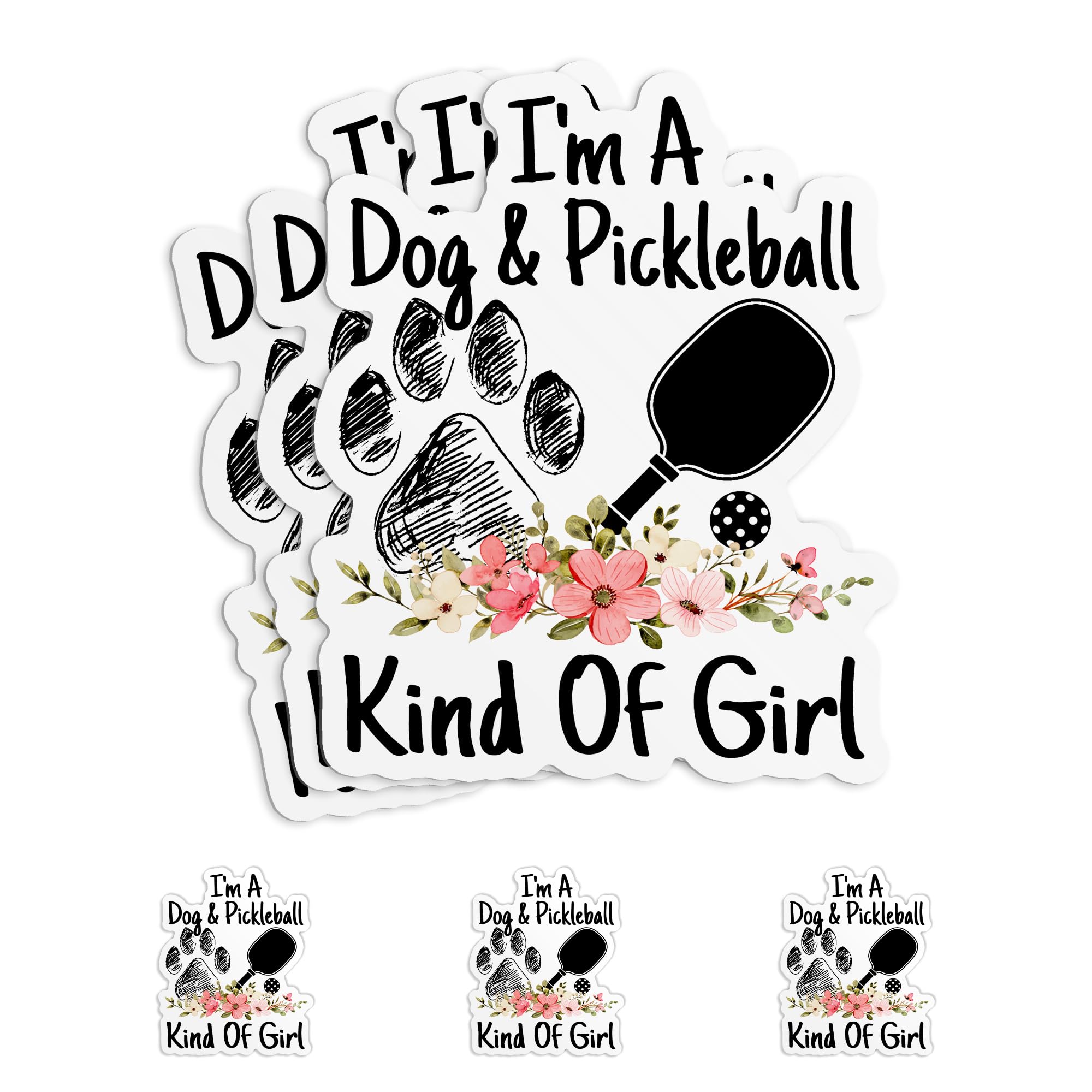 (3Pcs) I'm A Dog and Pickleball Kind of Girl Stickers, Funny Pickleball Sticker 2" Waterproof Die-Cut Vinyl Sticker for Laptop, Tumbler, Water Bottle,