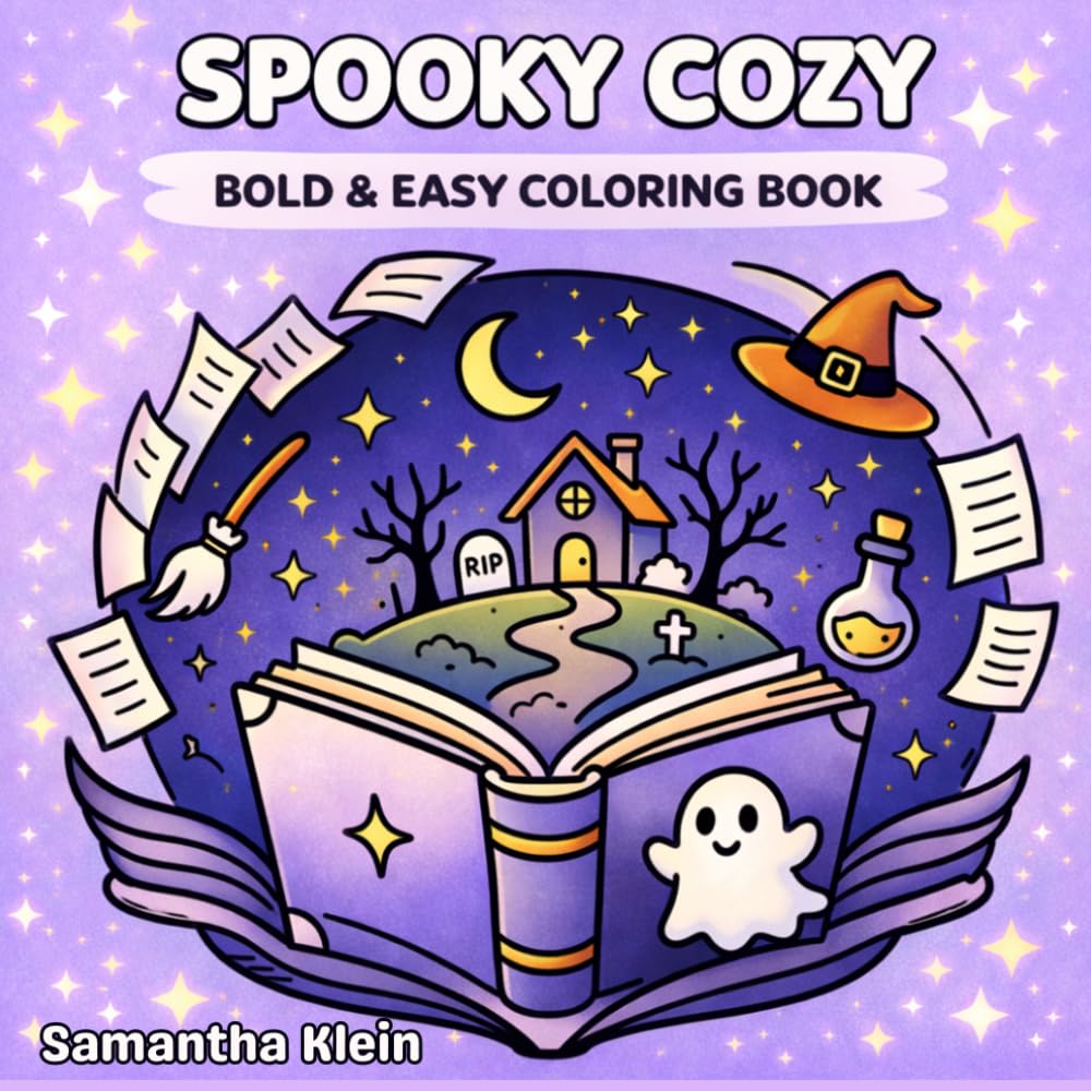 Spooky Cozy: Cute Halloween Bold & Easy Coloring Book for Kids and Adults (Spooky Cozy Series)