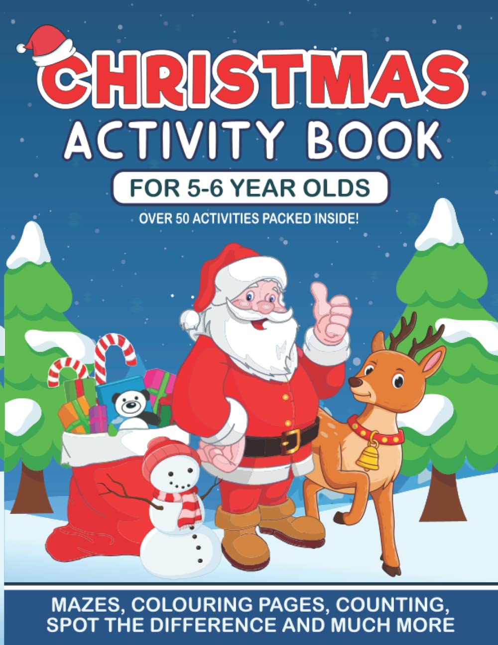Christmas Activity Book for 5-6 Year Olds including Mazes, Phonics, Colouring pages and more: Over 50 activities designed by qualified teachers