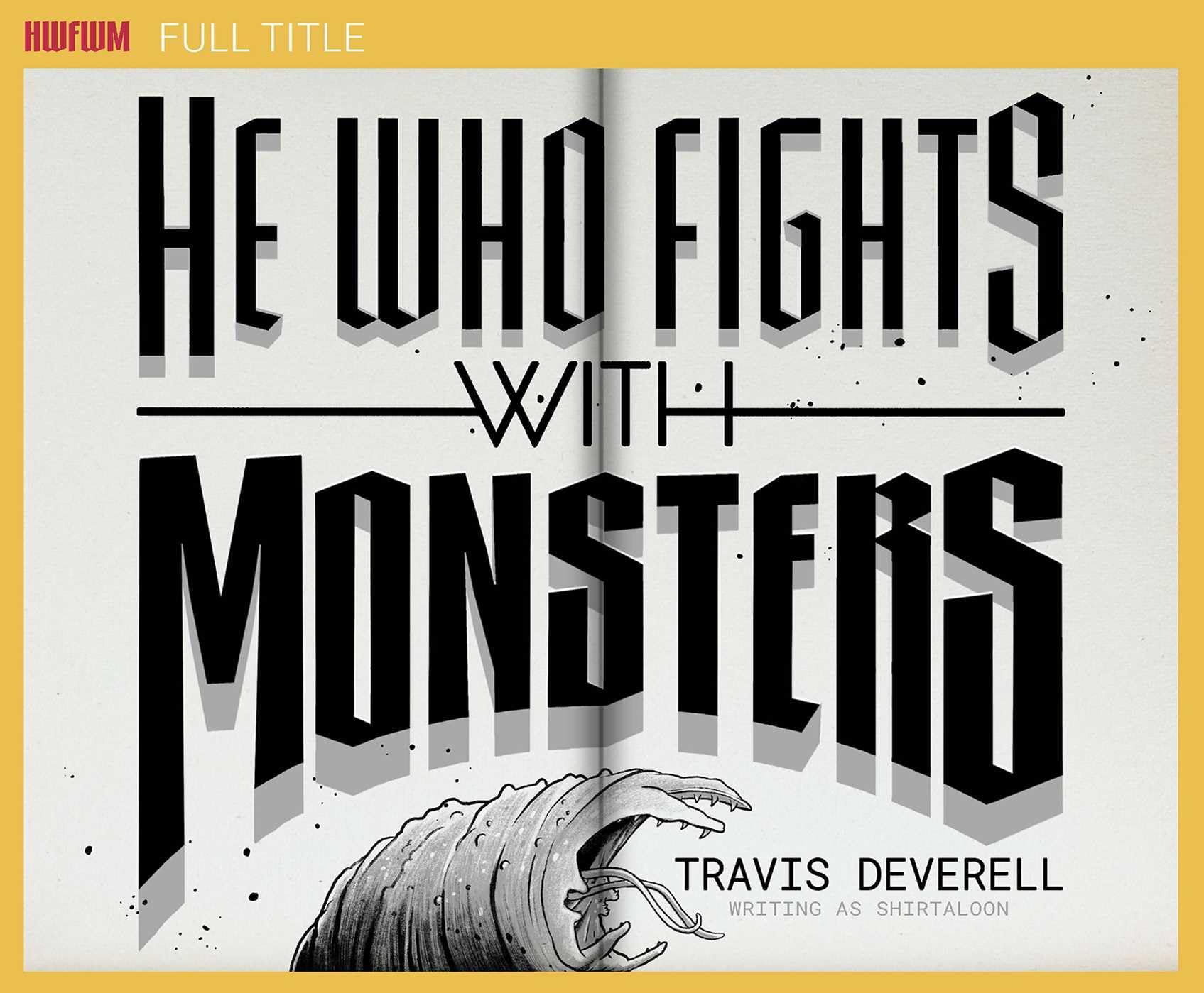 He Who Fights With Monsters, Book 1: Outworlder (Volume 1)