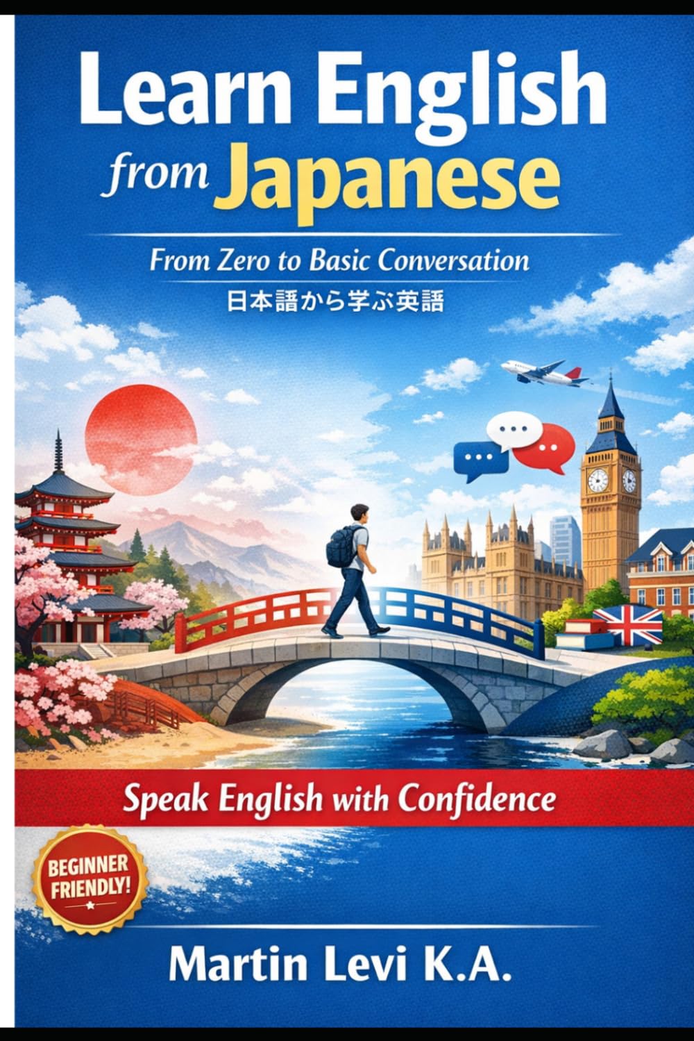 LEARN ENGLISH FROM JAPANESE: From Zero to Basic Conversation