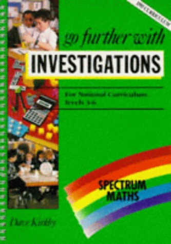 Spectrum Maths: Go Further with Investigations (Spectrum Maths): Kirkby ...