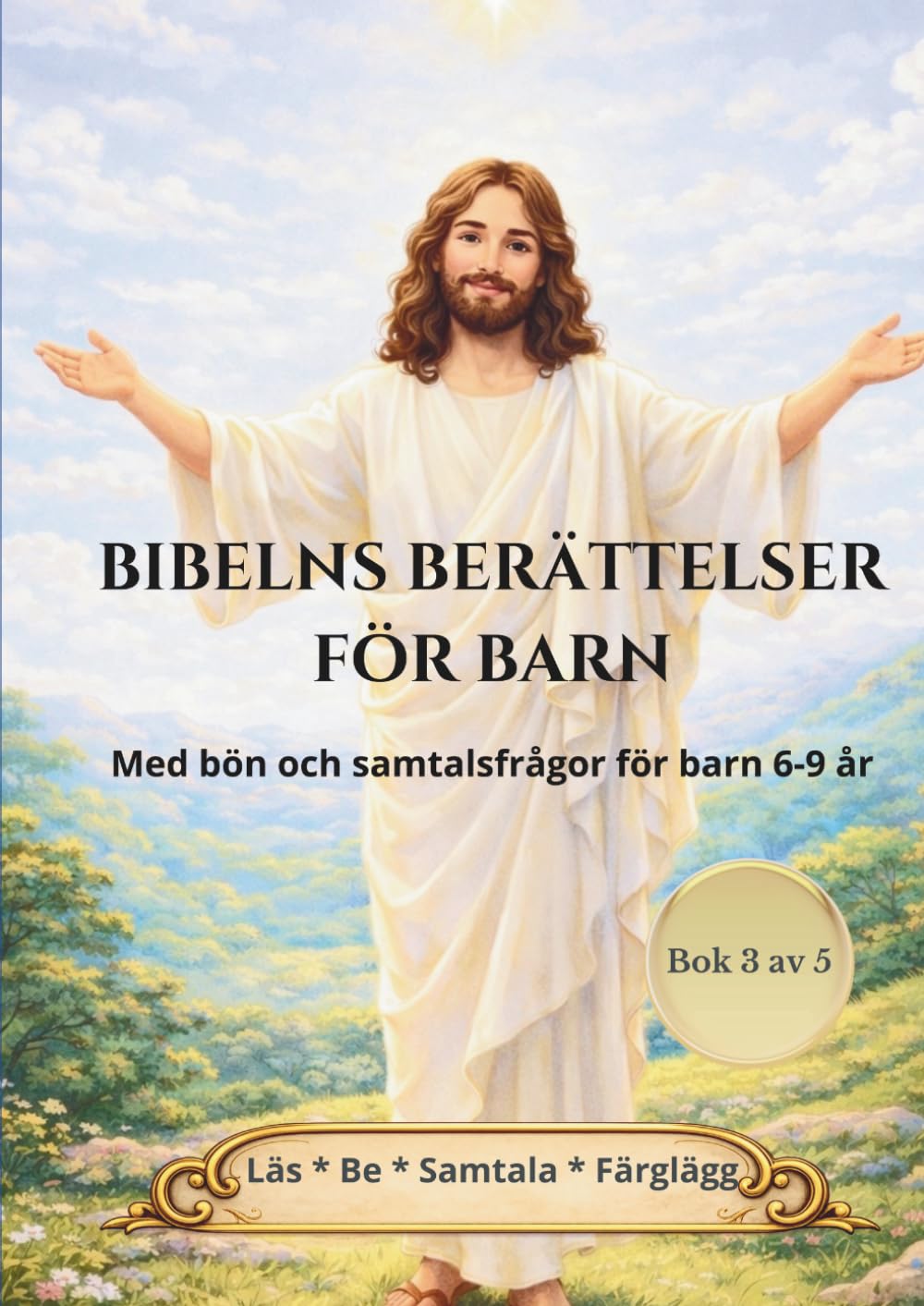 Bibelns berättelser för barn: Med bön och samtalsfrågor för barn 6-9 år