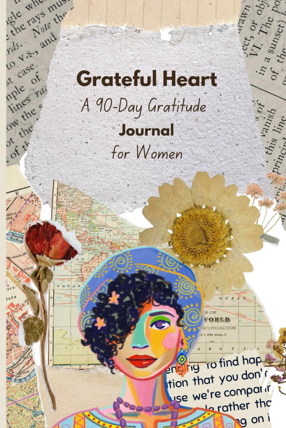 Grateful Heart A 90-Day Gratitude Diary for Women: Daily Affirmation Journal and Planner for Mindfulness and Selfcare