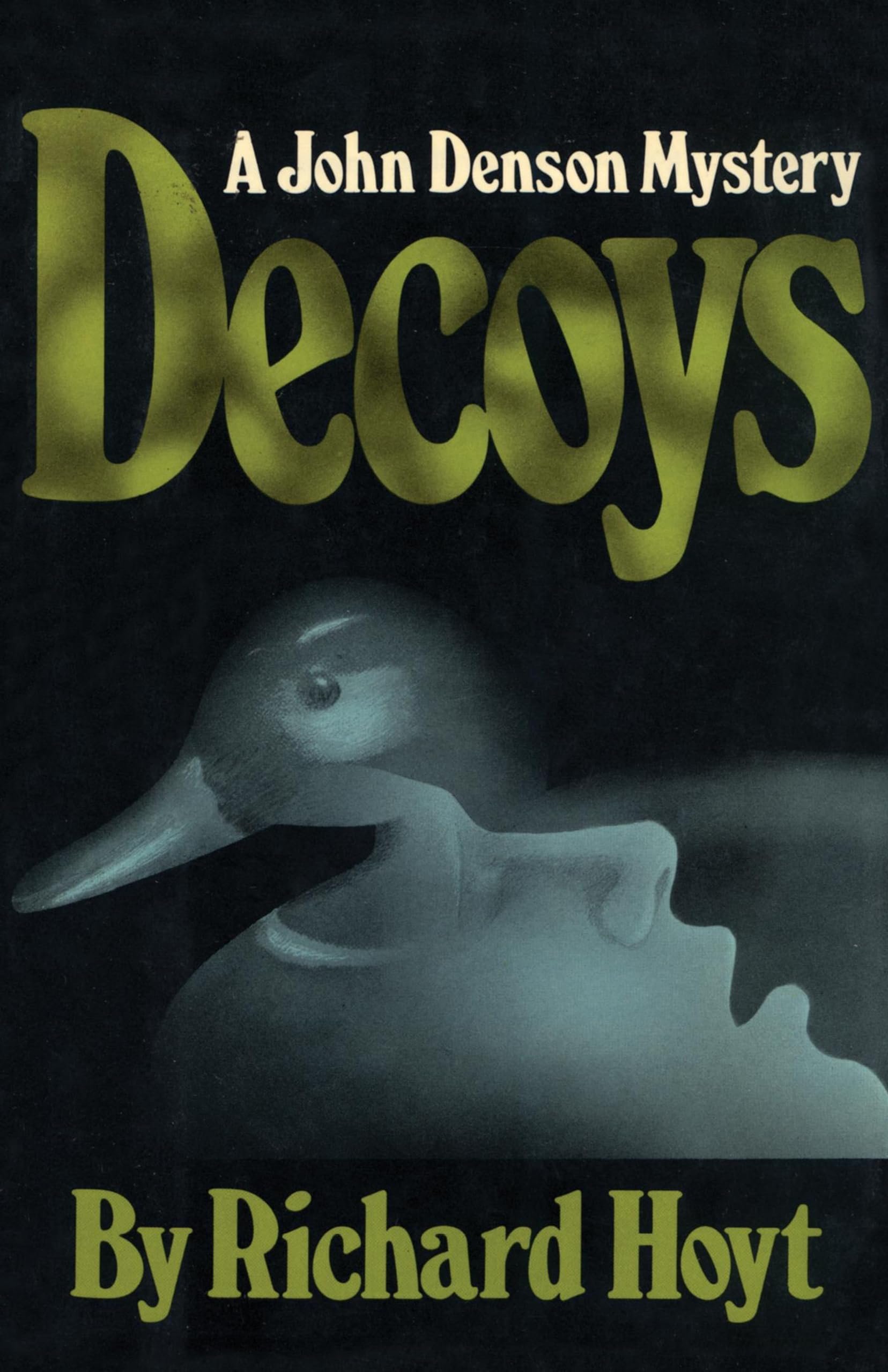 Decoys: A John Denson Mystery (John Denson Mysteries)