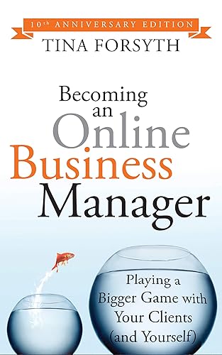 Becoming an Online Business Manager 10th Anniversary Edition