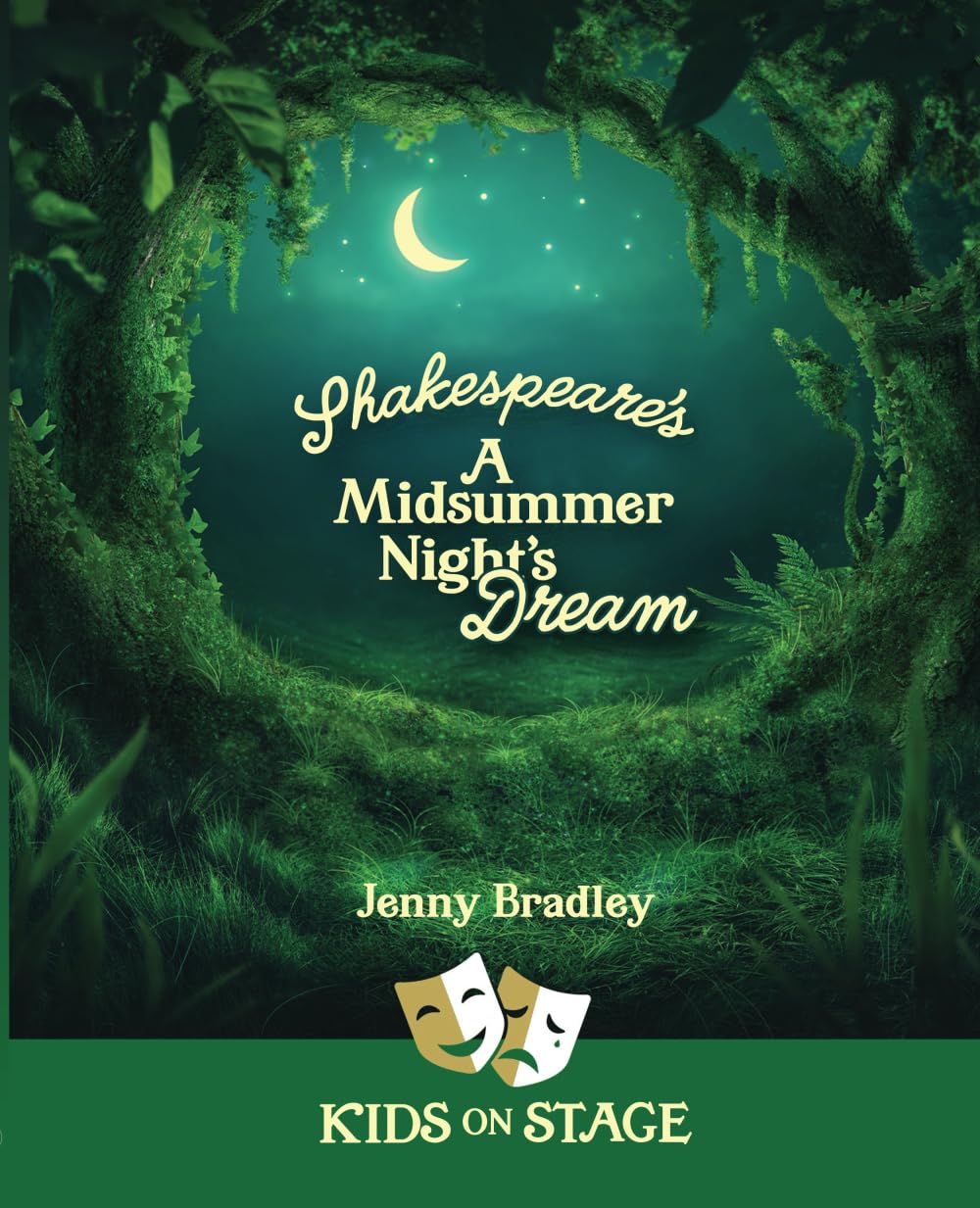 Shakespeare's A Midsummer Night's Dream: Kids on Stage (Play on! Kids on Stage)