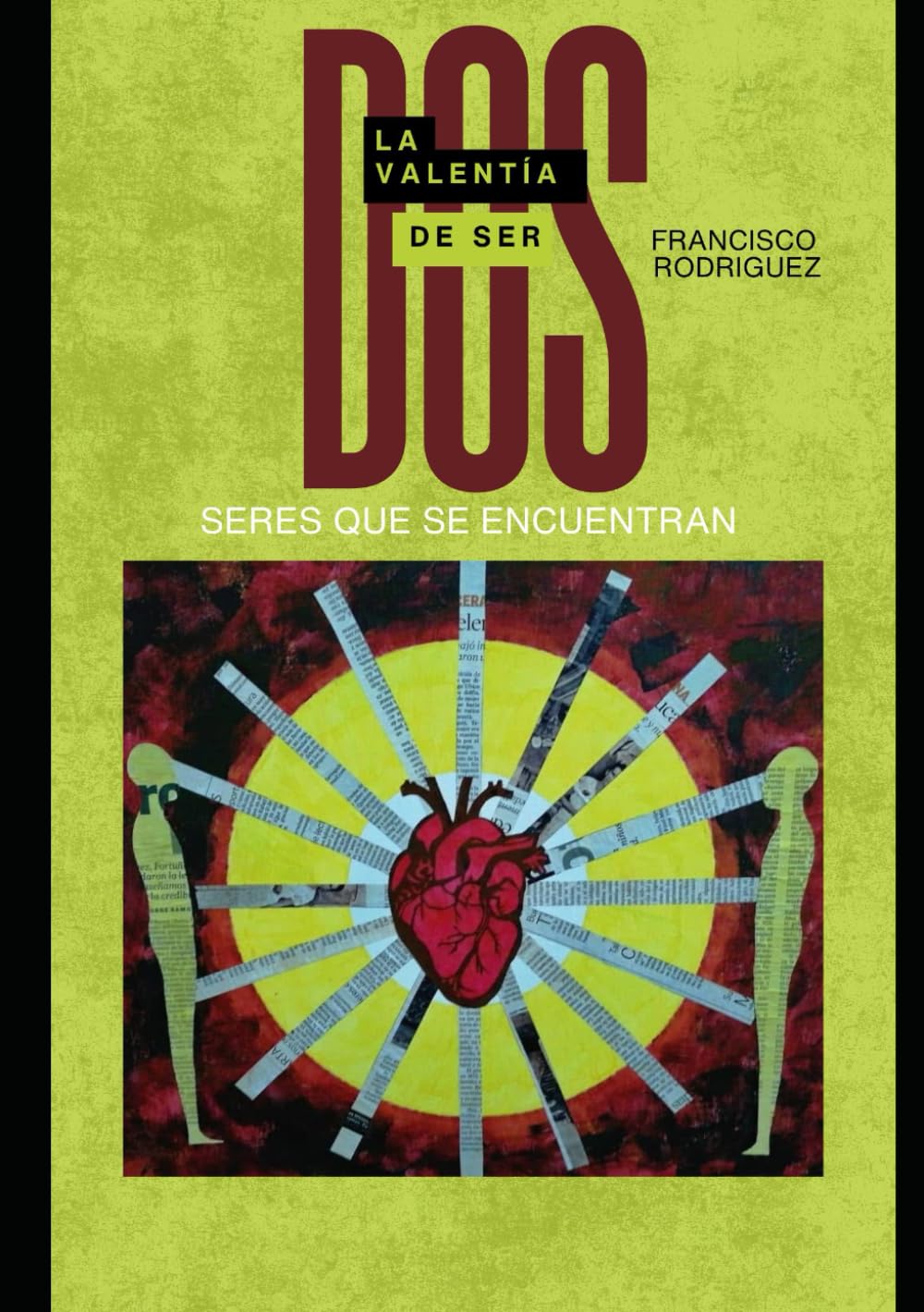 La Valentía de Ser Dos: Seres que se encuentran
