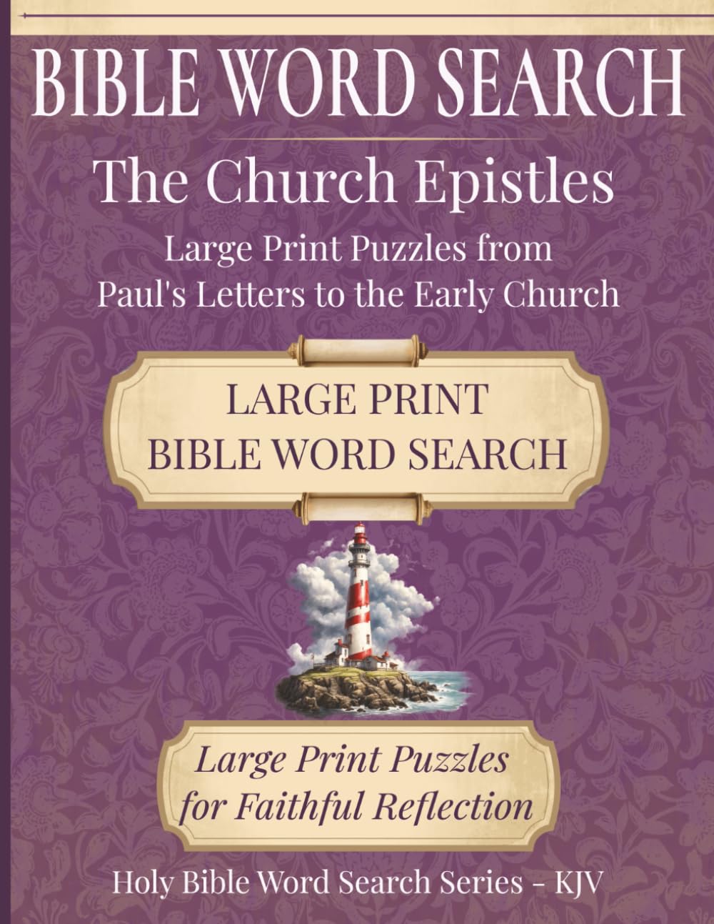 Bible Word Search - The Church Epistles: Large Print PUzzles from Romans to 2 Thessalonians | 8.5"x11", 153 pages | Perfect for Bible Study Groups, Personal Devotion, and Spiritual Growth