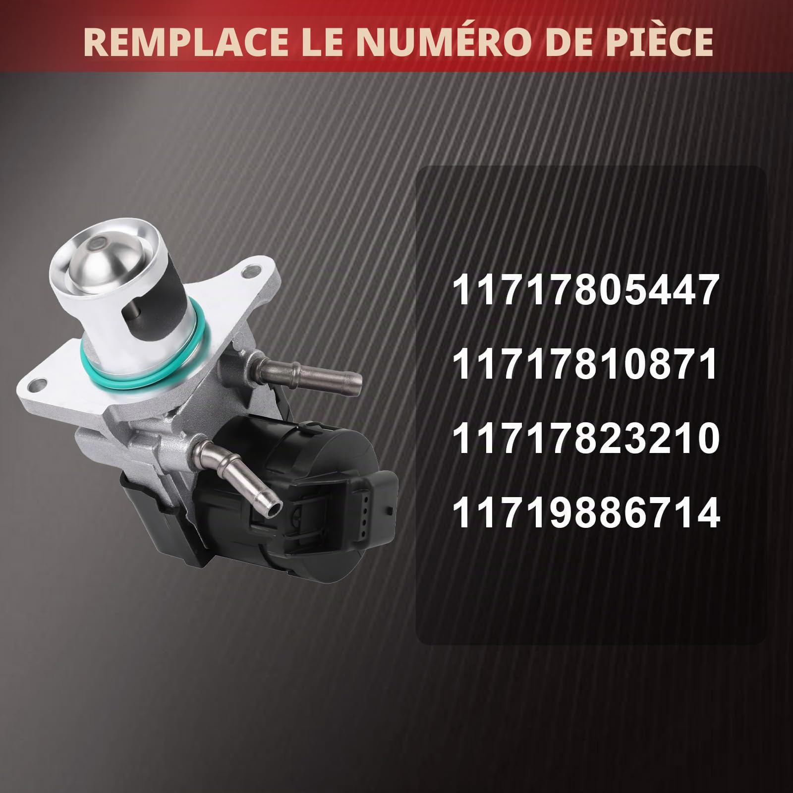 Vanne EGR 11717805447 compatible avec Série 7 F01, Série 5 E60 E61 F07, Série 6 F12 F06, Série 2 F22, Série 3 E90 E92 F31, Série 1 E81 E87 F20, Série 4 F32 X1 X3 X5 X6. Numéro de pièce : 11717810871