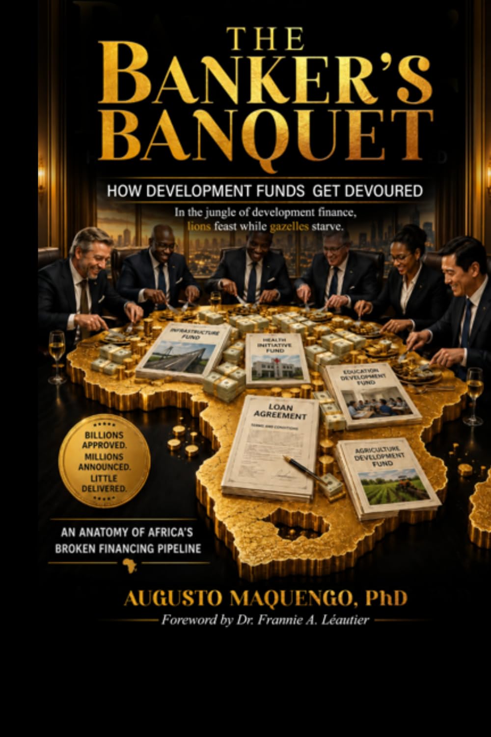 The Bankers' Banquet: How Development Funds Get Devoured