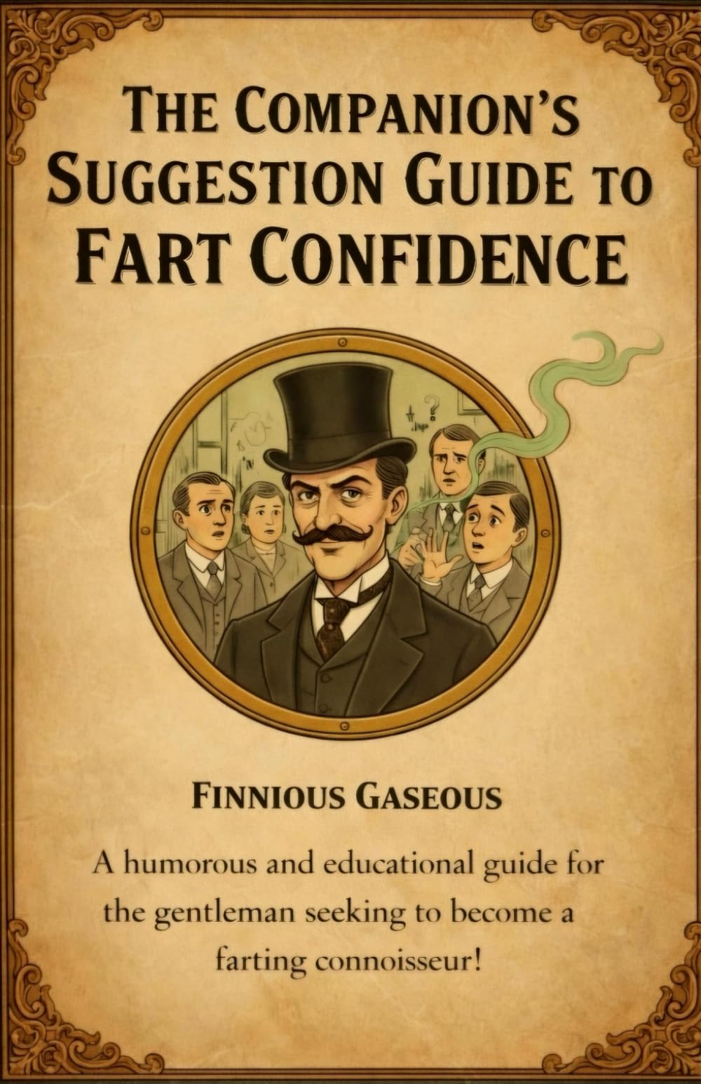 The Companion’s Suggestion Guide to Fart Confidence
