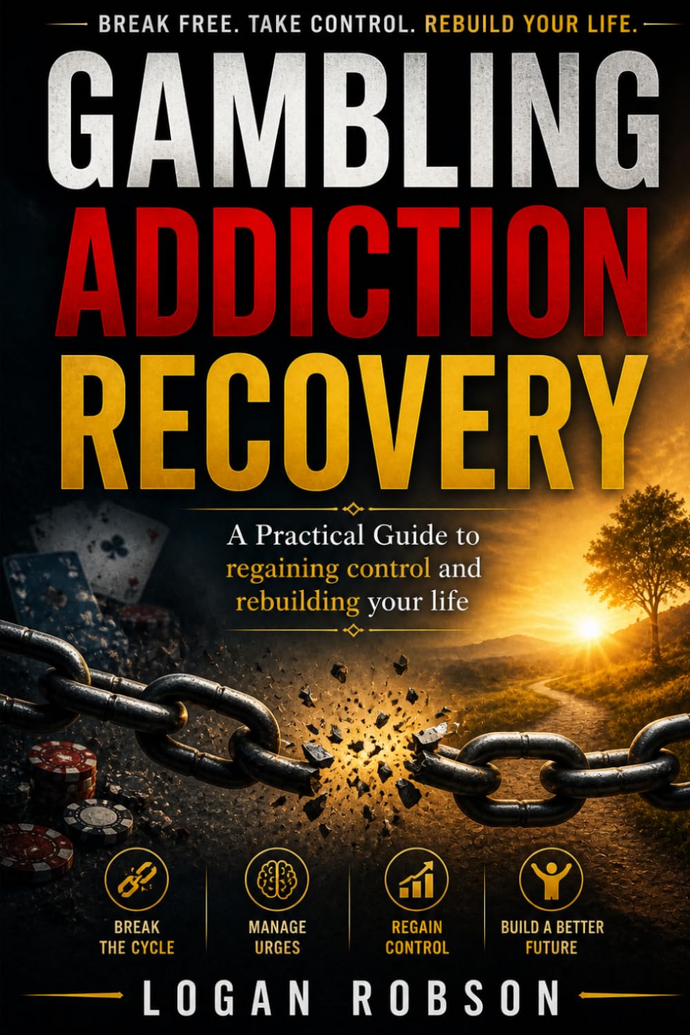 Gambling Addiction Recovery: A Practical Guide to Regaining Control and Rebuilding Your Life