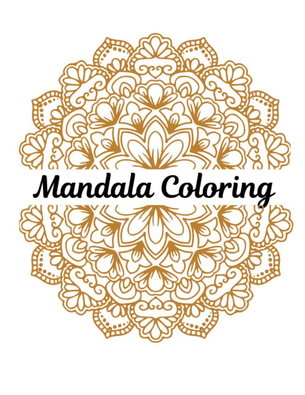 Mandala Coloring Book for Adults: Stress Relieving Floral and Geometric Designs for Relaxation and Mindfulness