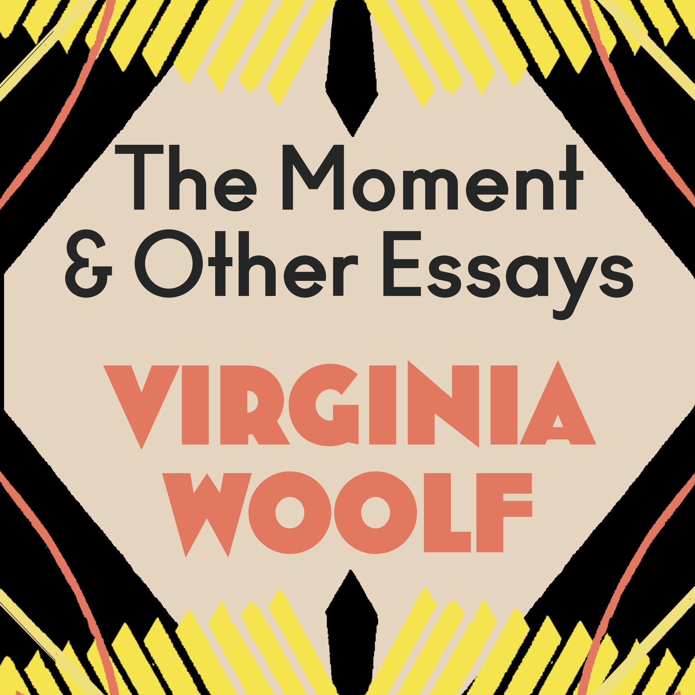 The Moment and Other Essays