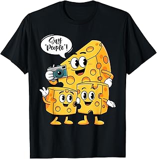 Say People - Cheese Lover Food Dairy Milk Gouda Cheddar Brie T-Shirt