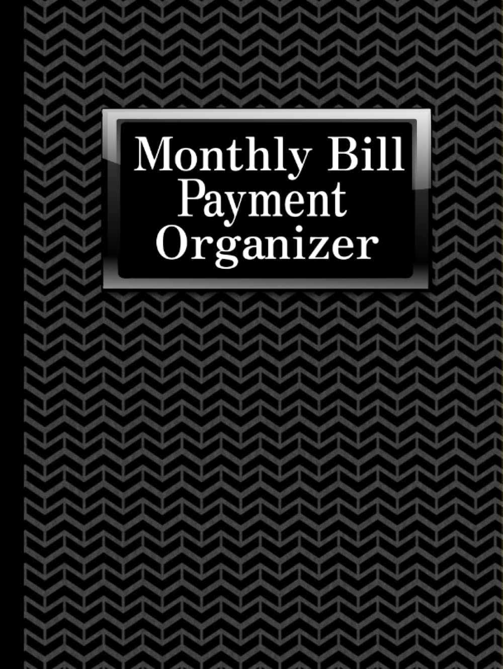 Monthly Bill Payment Organizer A Simple Tracker and Checklist for