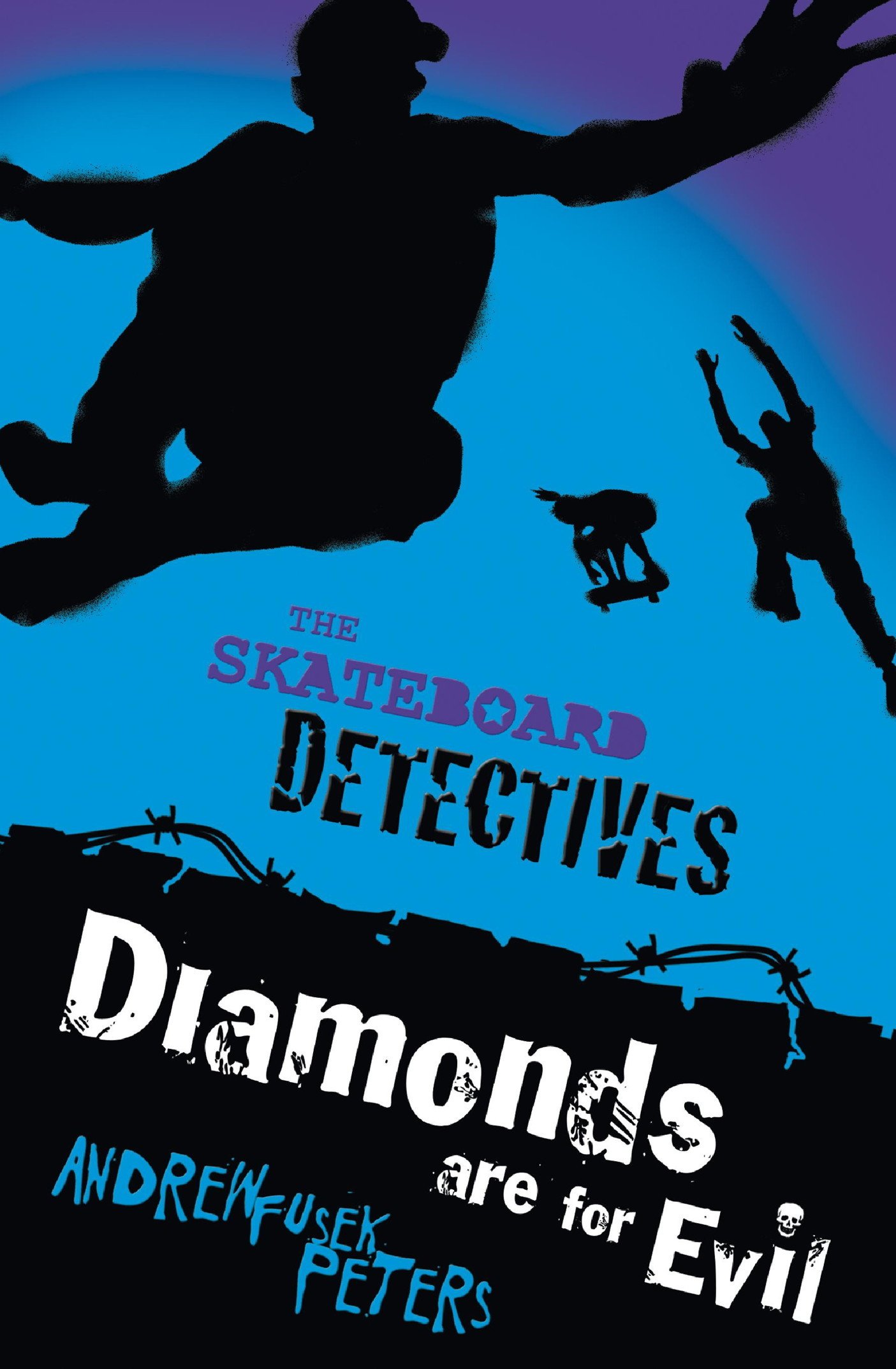 Diamonds Are for Evil (Skateboard Detectives)