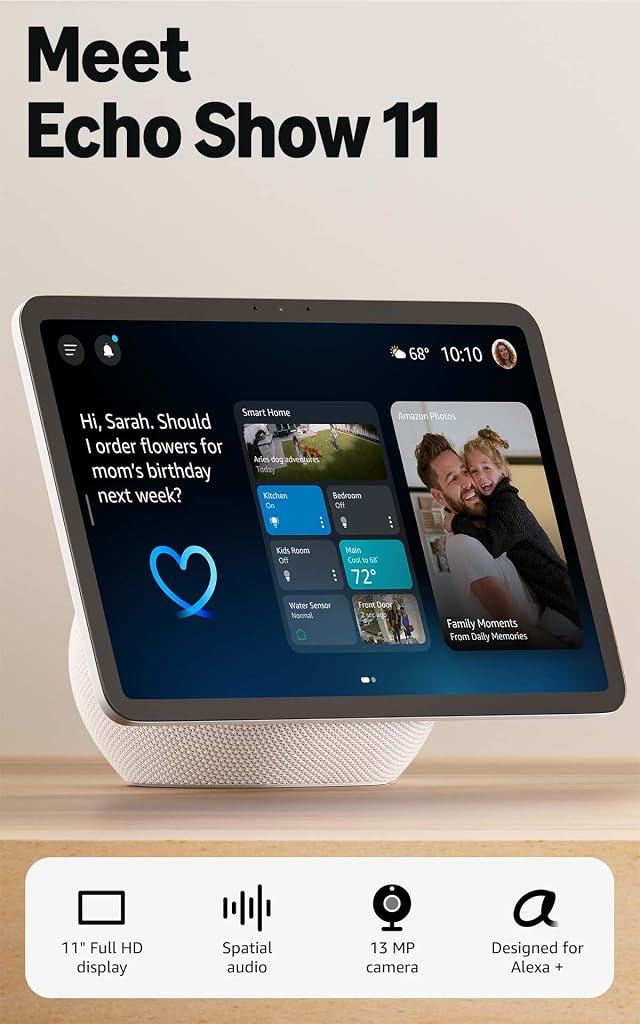 Amazon Echo Show 11 newest model Vibrant Full-HD 11 display with more viewing area and spatial audio Designed