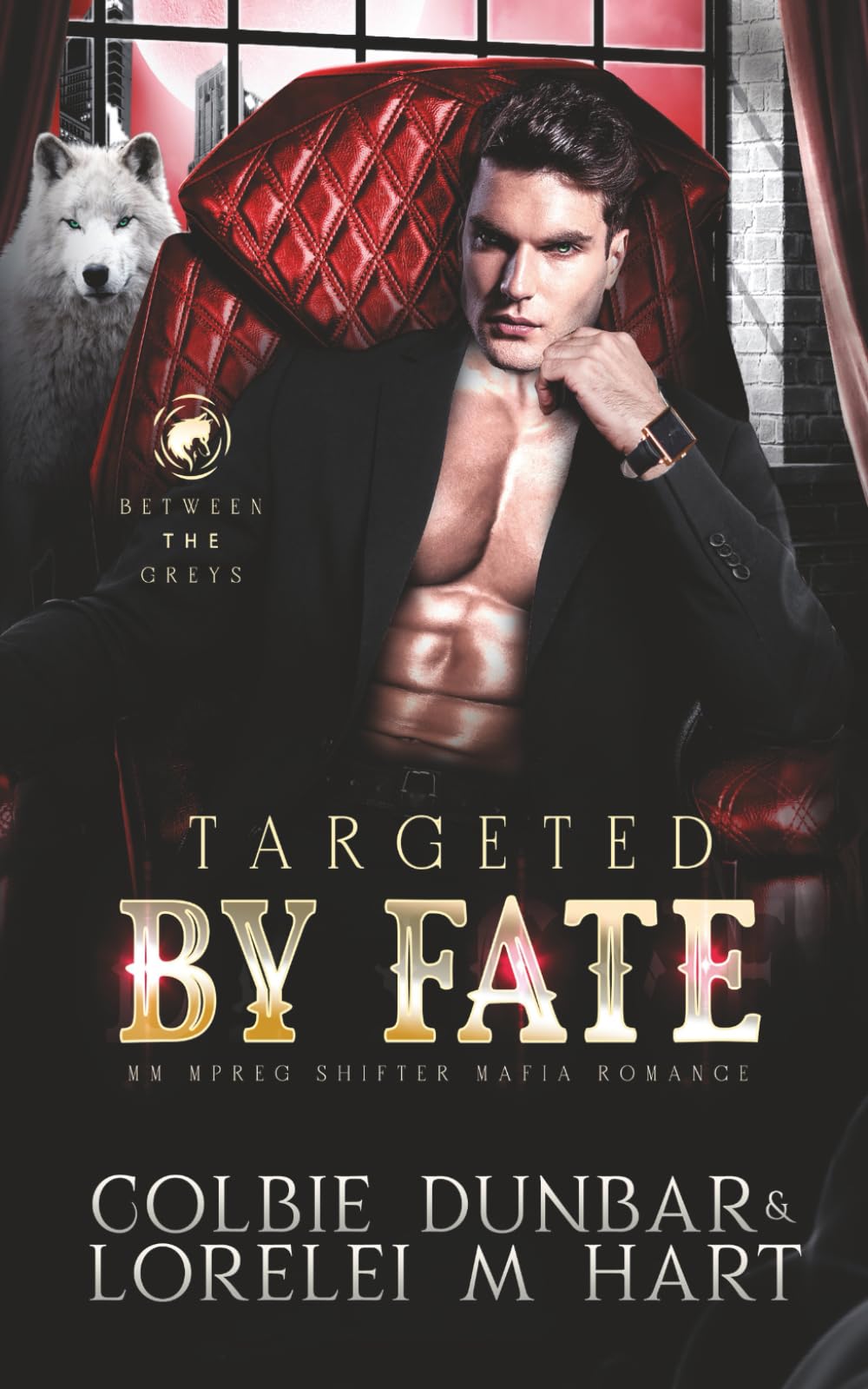 Targeted by Fate: MM Mpreg Shifter Mafia Romance: 2 (Between The Greys)