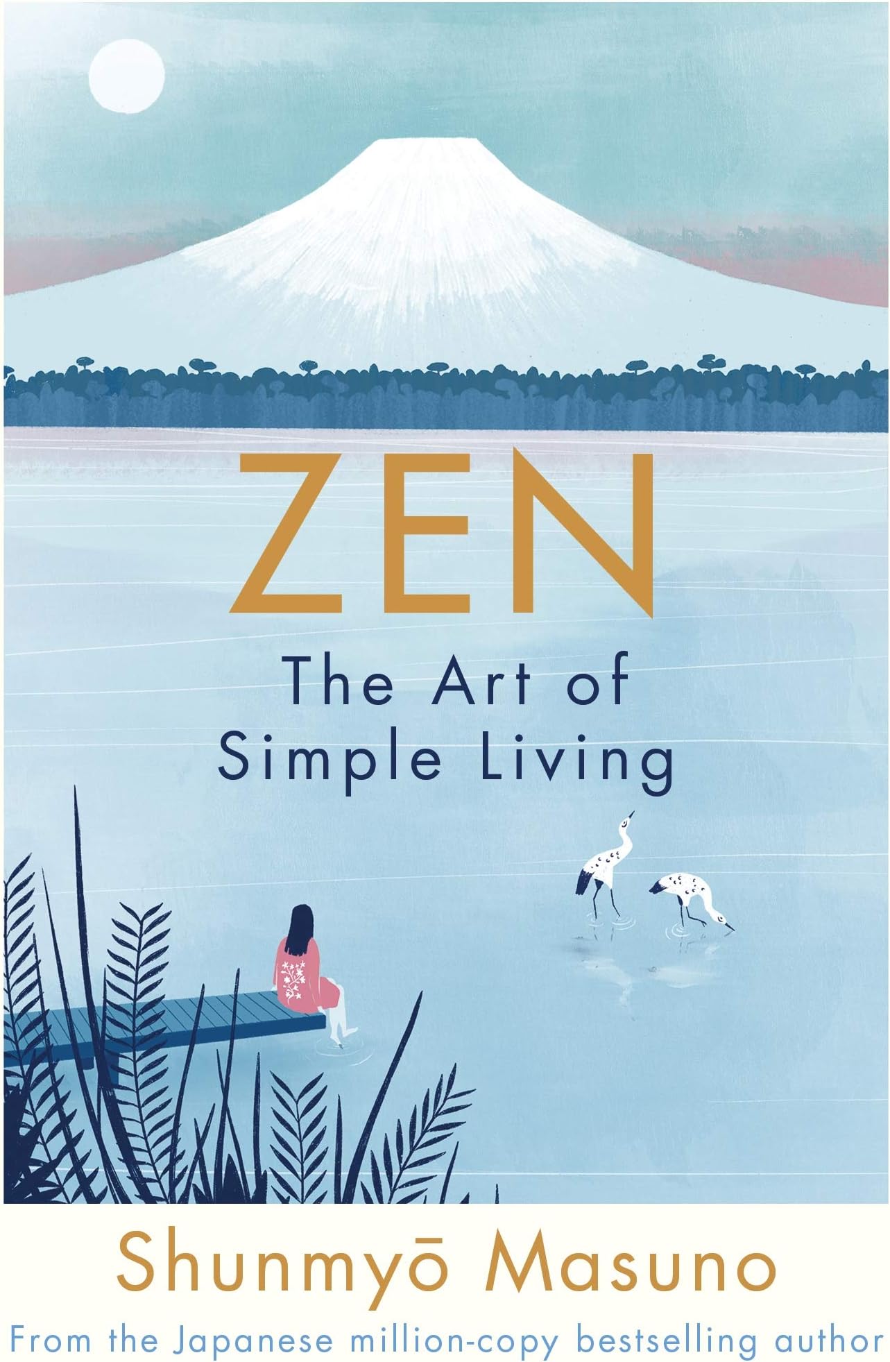 Zen: The Art of Simple Living Hardcover – April 4, 2019