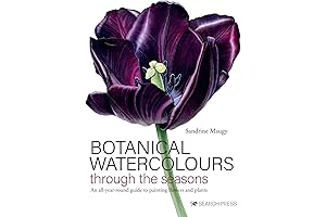 Botanical Watercolour Painting Masterpiece: An All-Season Flower and Plant Painting Guide
