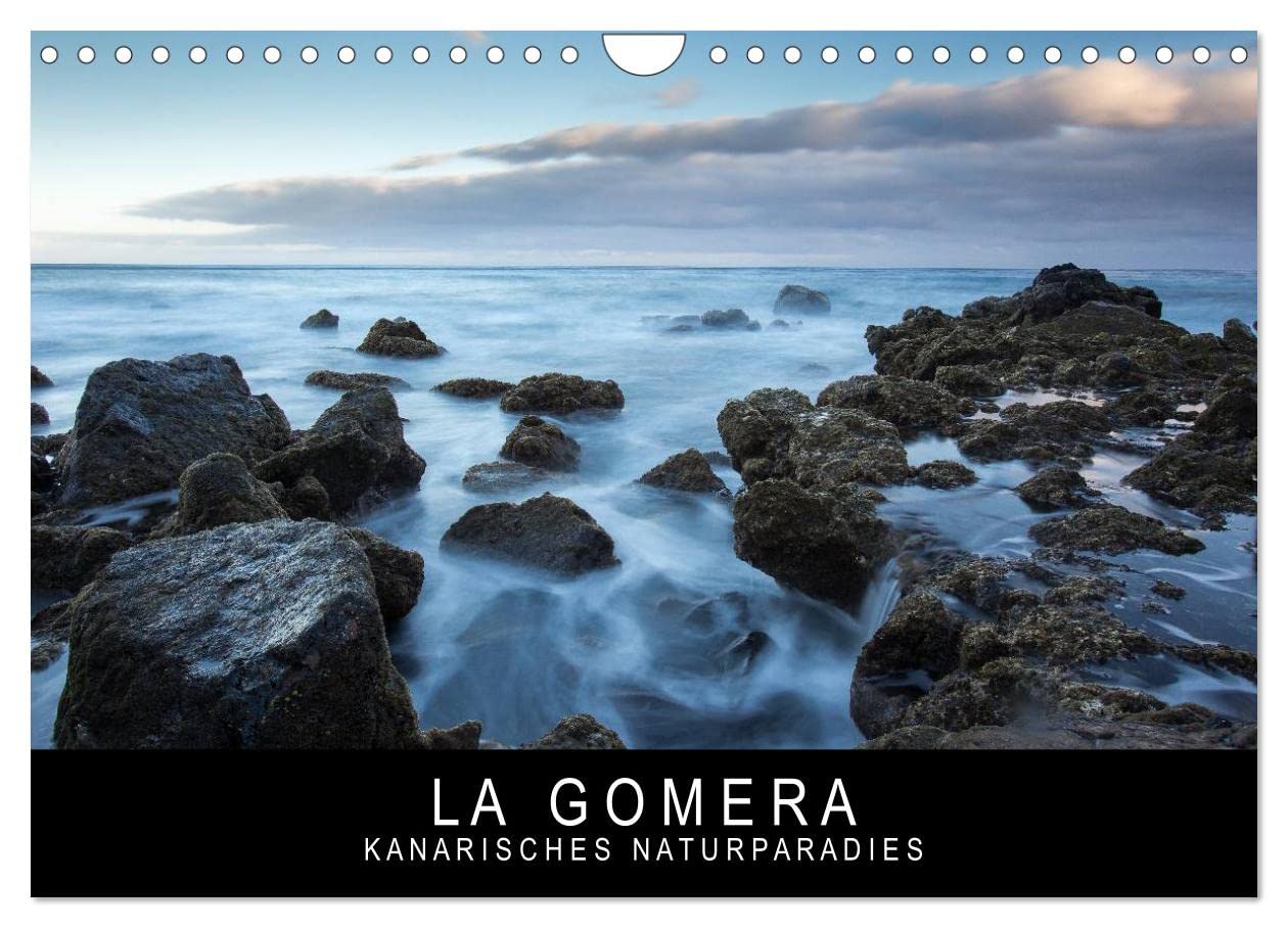 Kalender 2027 · La Gomera - Kanarisches Naturparadies | Einblicke in das zauberhafte Naturparadies La Gomera · DIN A4 quer · CALVENDO Wandkalender