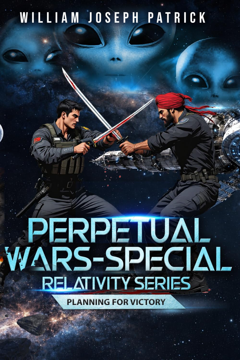 Perpetual Wars - Special Relativity Series: Planning for Victory