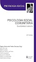 Psicologia social comunitária: Da solidariedade à autonomia