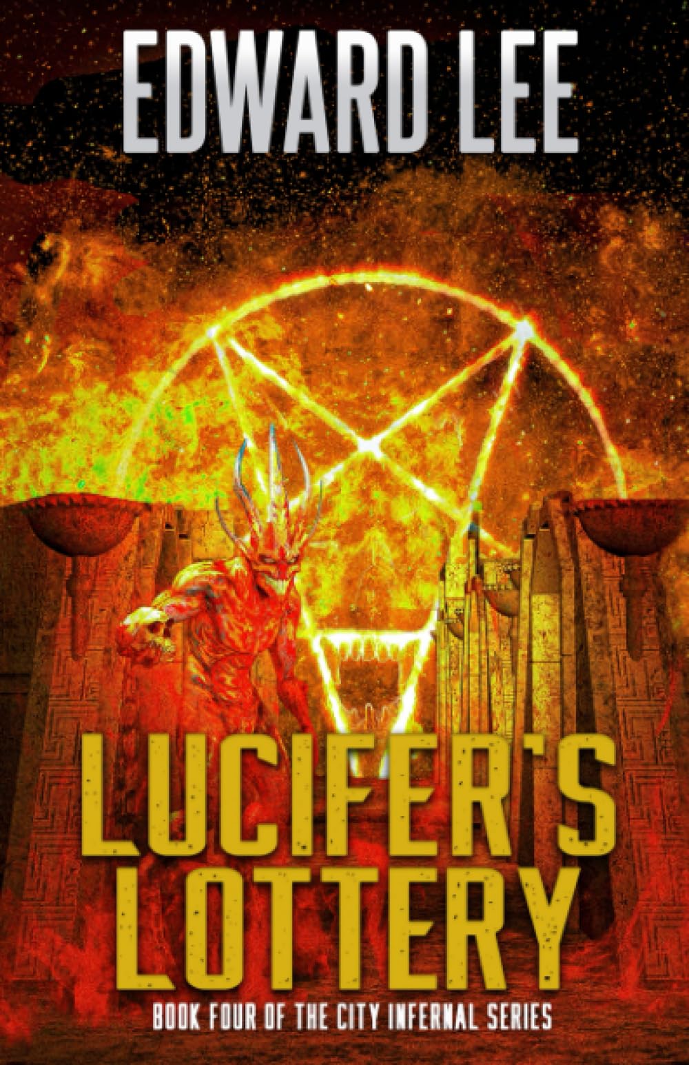 Lucifer's Lottery: 4 (City Infernal)
