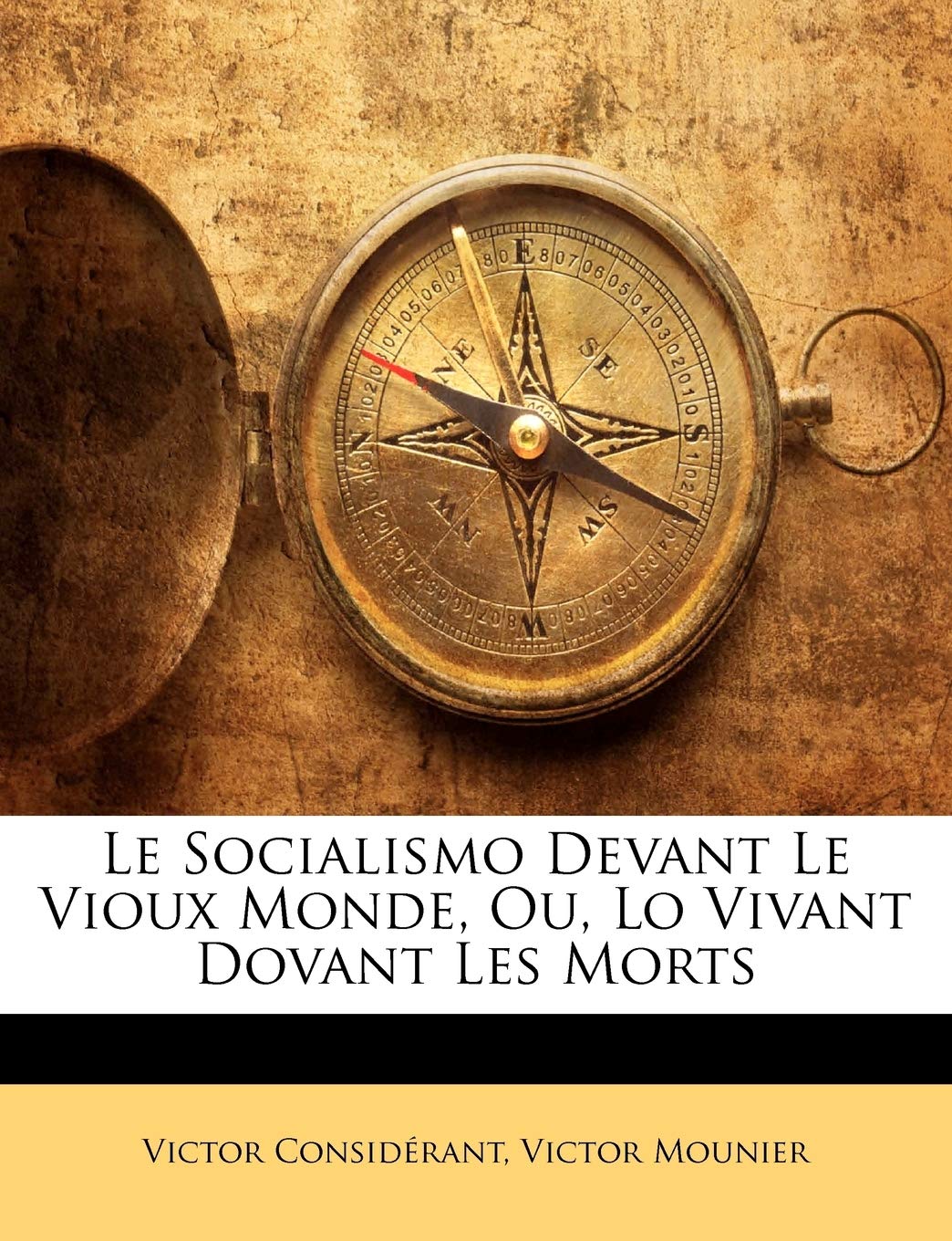 Le Socialismo Devant Le Vioux Monde, Ou, Lo Vivant Dovant Les Morts