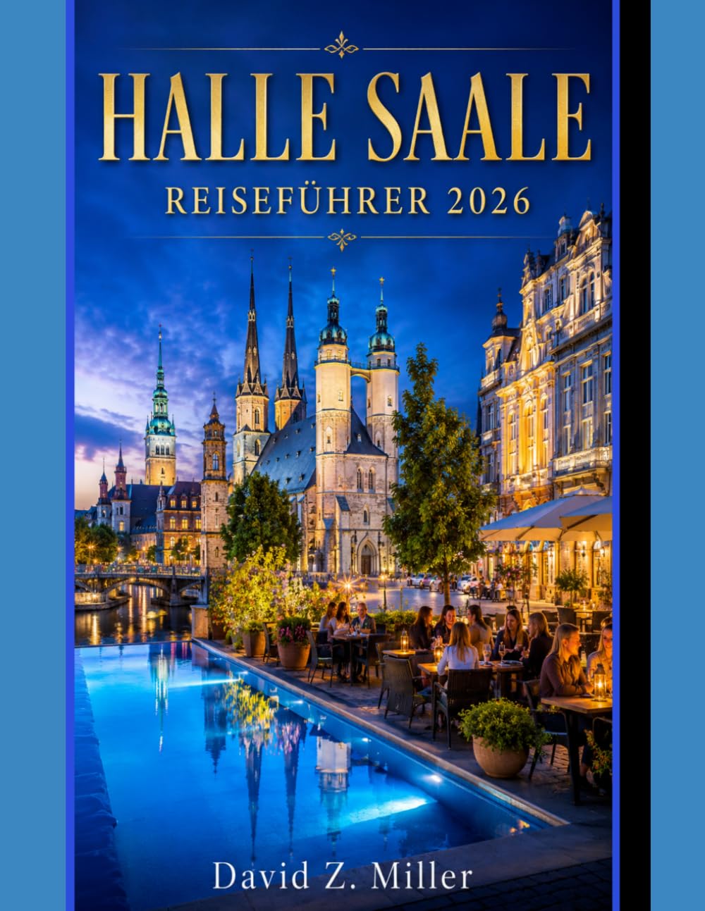 HALLE SAALE REISEFÜHRER 2026 (Super Explore)