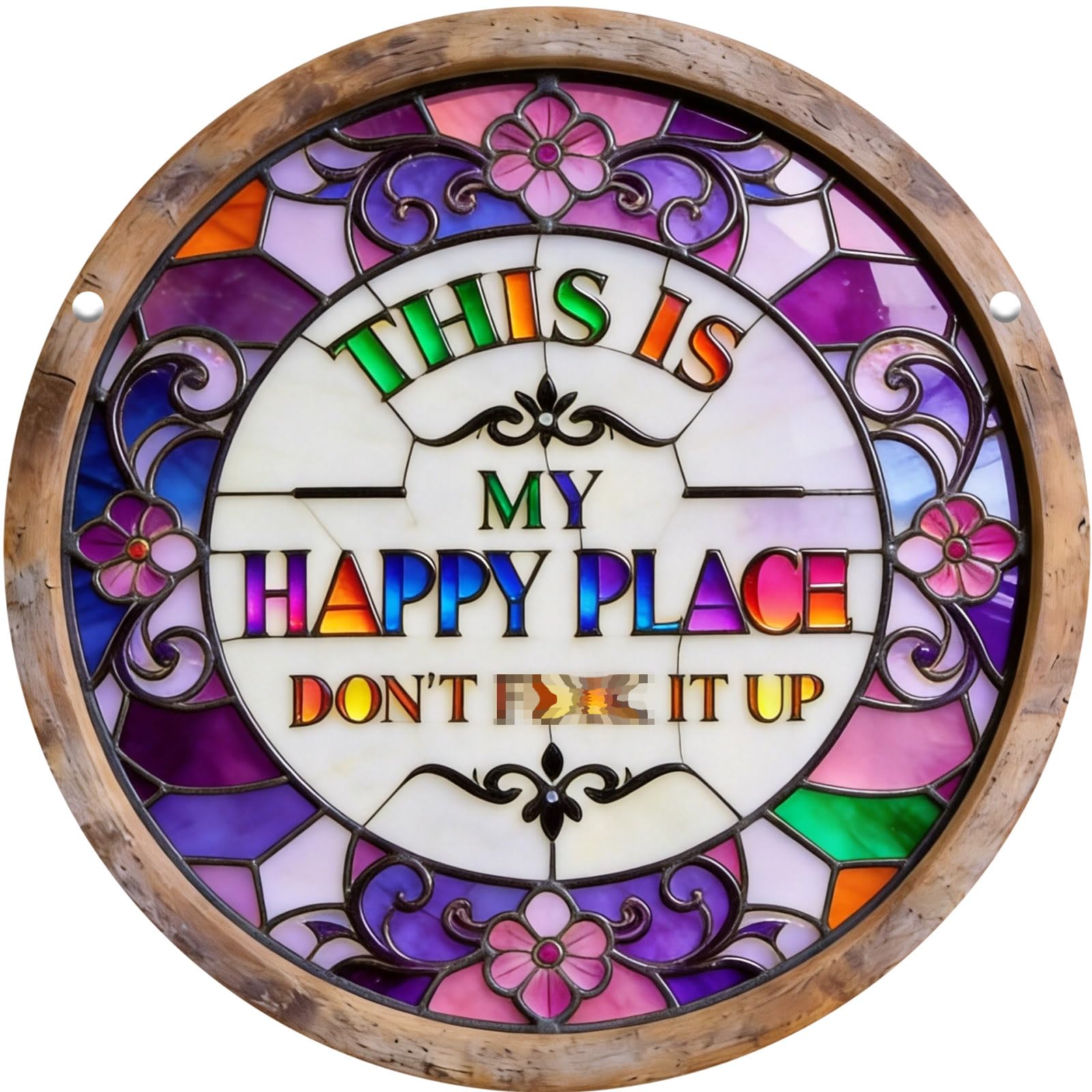 Photo 1 of "This Is My Happy Place Don't F It Up" Sign, 11.5 Inch Acrylic Wall Decor, Vibrant Colors Round Garden Sign for Home, Garden, Bar, Farm, Coffee Shop Decor