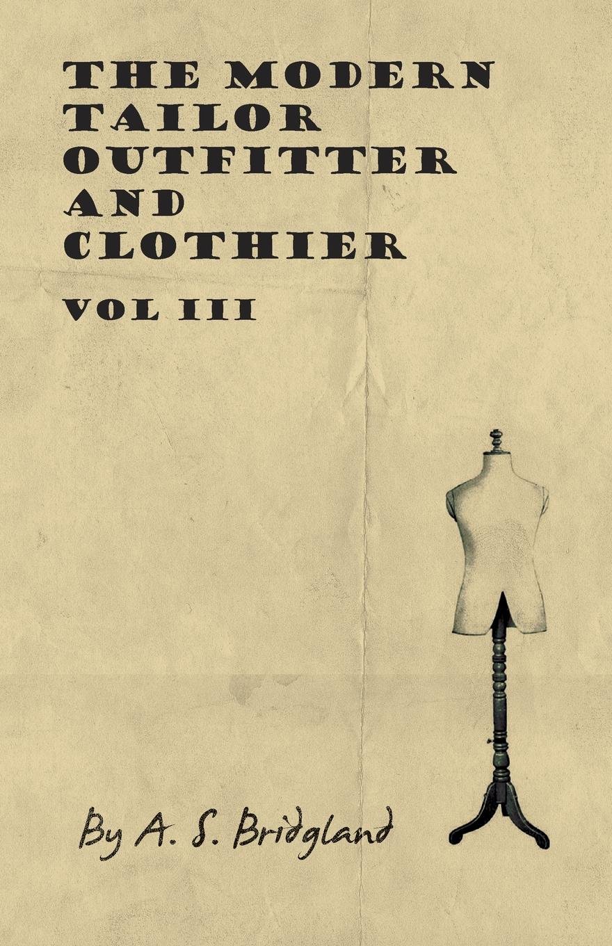 The Modern Tailor Outfitter Vol III pour réussir la coupe