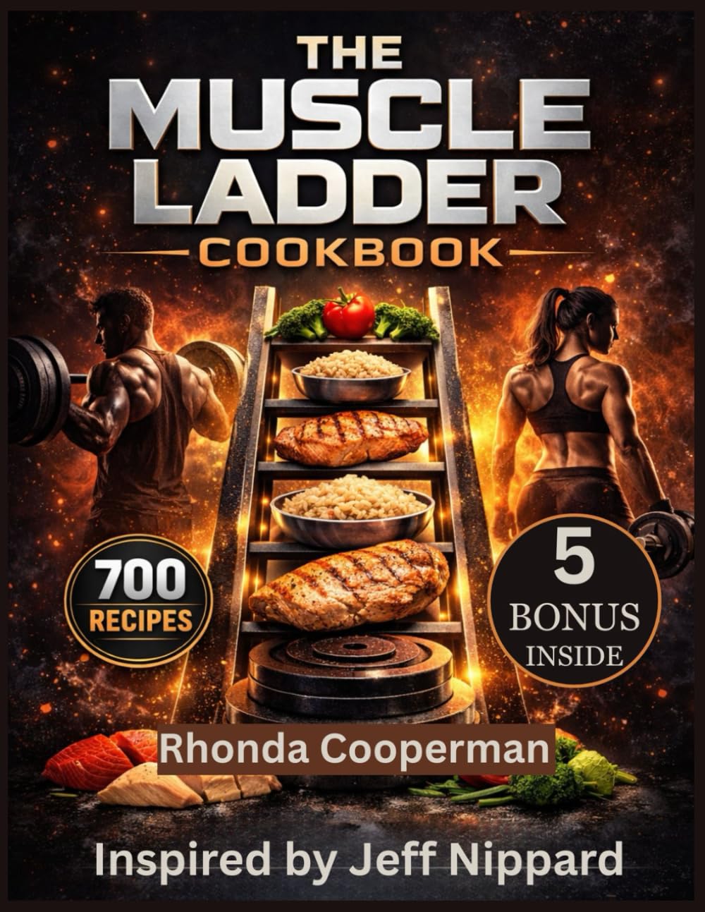 The Muscle Ladder Cookbook: Step-by-Step Nutrition for Strength, Muscle Growth, and performance