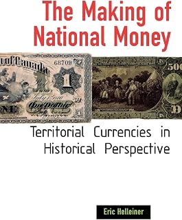 The Making of National Money: Territorial Currencies in Historical Perspective
