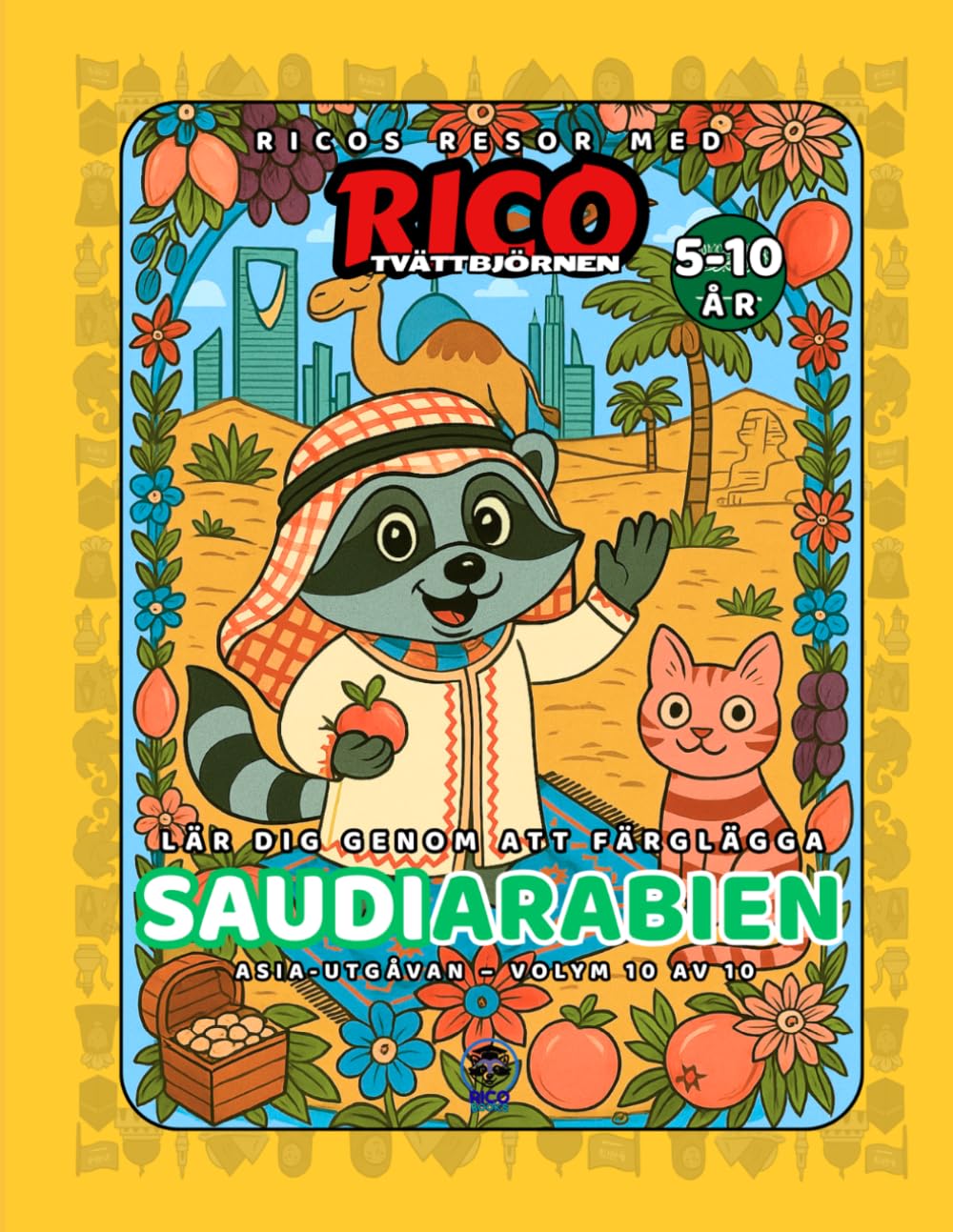 Saudiarabien – Målarbok för barn (5–10 år) | Ricos Resor – Asien Vol. 10