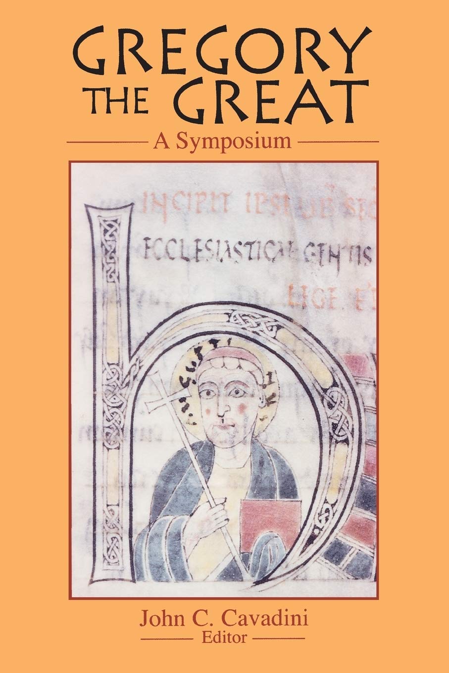 Gregory the Great: A Symposium: 2 (Notre Dame Studies in Theology)