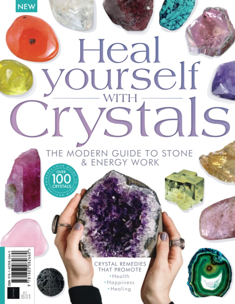 Heal Yourself with Crystals: The Modern Guide to Stone and Energy Work