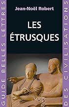 Download Les Etrusques (Guides Belles Lettres des civilisations t. 15) PDF