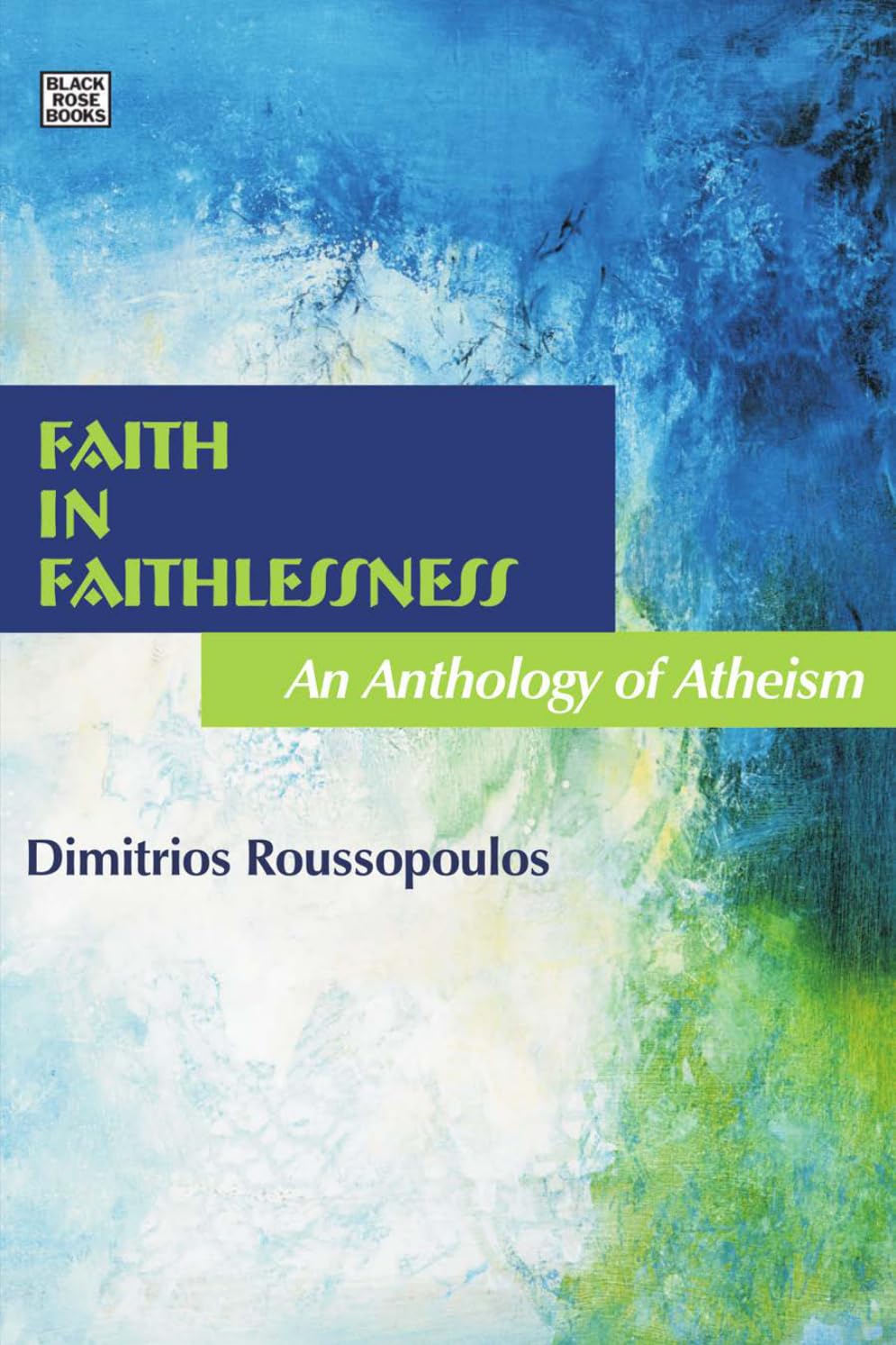 Buy Faith in Faithlessness: An Anthology of Atheism — BookShops.in
