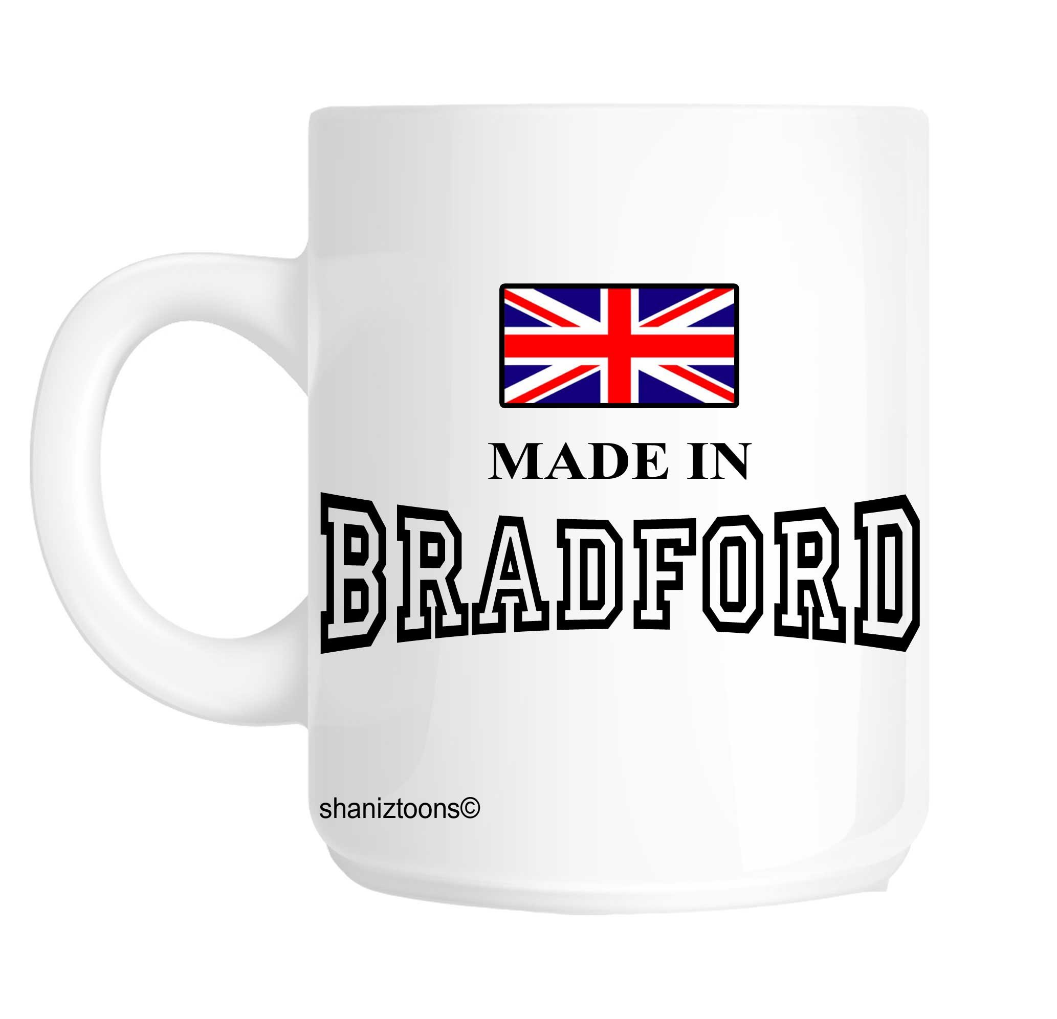 Shaniztoons White Made Born In Bradford Birthday Gift Mug