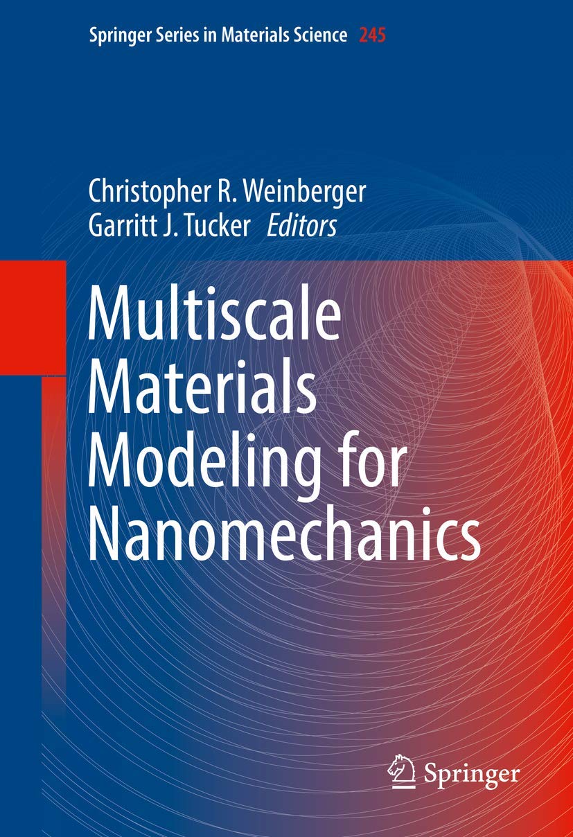 Multiscale Materials Modeling for Nanomechanics (Springer Series in Materials Science, 245)