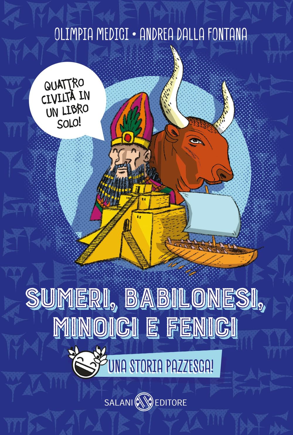 Sumeri, Babilonesi, Minoici E Fenici. Una Storia Pazzesca - 4