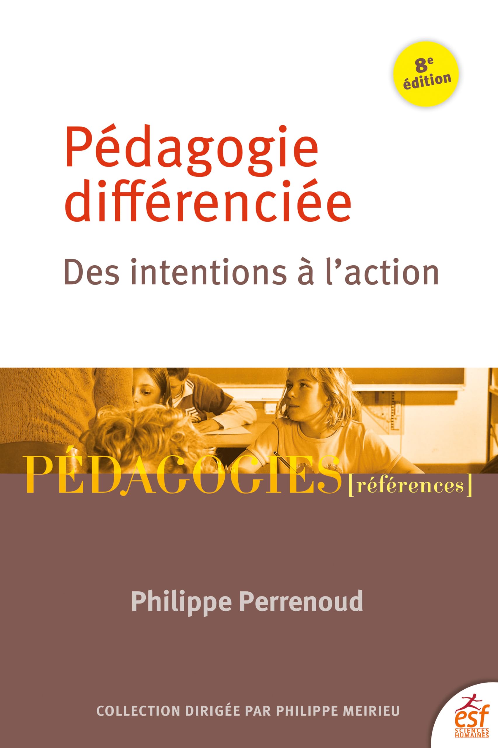 Pédagogie différenciée: Des intentions à l'action
