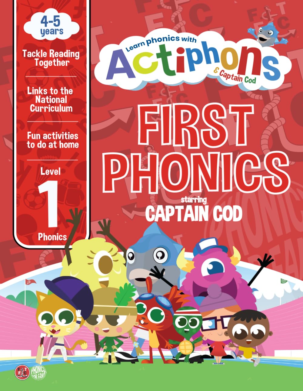First Phonics starring Captain Cod: Boost Early Reading Skills with Fun, Movement Inspired Phonics | Active Reading Adventures with Fleetwood Town FC ... Actiphons Friends- Activity Book Collection)