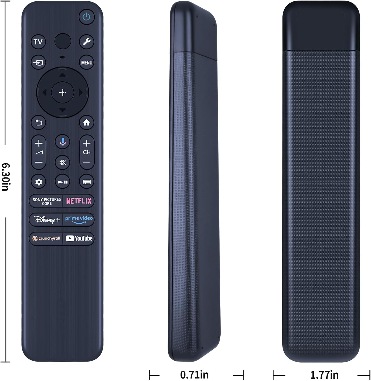 Dimensions of the remote control: length 6.30 inches, width 1.77 inches, thickness 0.71 inches